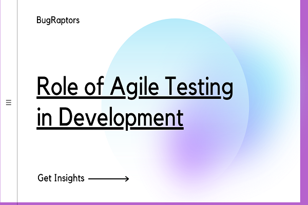 Importance of Agile Testing in Software Development